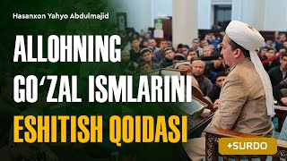 Allohning goʻzal ismlarini eshitish qoidasi | Arba'indan nuktalar