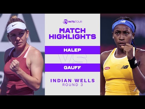 Simona Halep vs.  Coco Gauff |  2022 Indian Wells Round 3 |  WTA Match Highlights