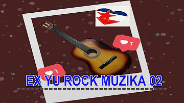 EX YU ROCK MUZIKA 02