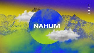 Overview of Nahum — Sunday PM — sermon from Grants Pass Baptist Church