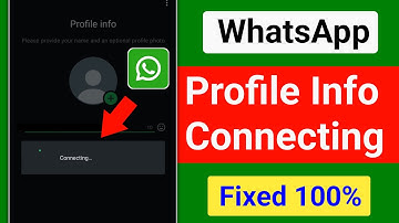 Fix Whatsapp Profile info Connecting Problem 2025| Whatsapp Account Stuck On Profile Info Connecting