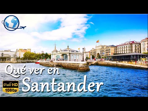 QUÉ VER en SANTANDER, Cantabria - Una de las ciudades más bellas del Cantábrico