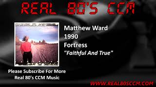 Watch Matthew Ward Faithful And True video