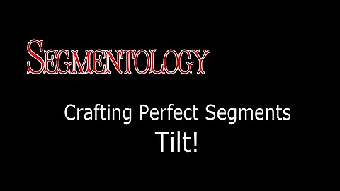 Segmentology Tilt!