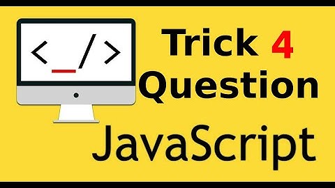 JavaScript Tricky Interview Question in Hindi | Part 4