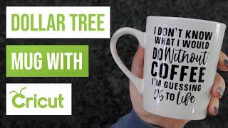 DIY Dollar Tree Crafts Ideas - Make a Gift Coffee Mug with Cricut
