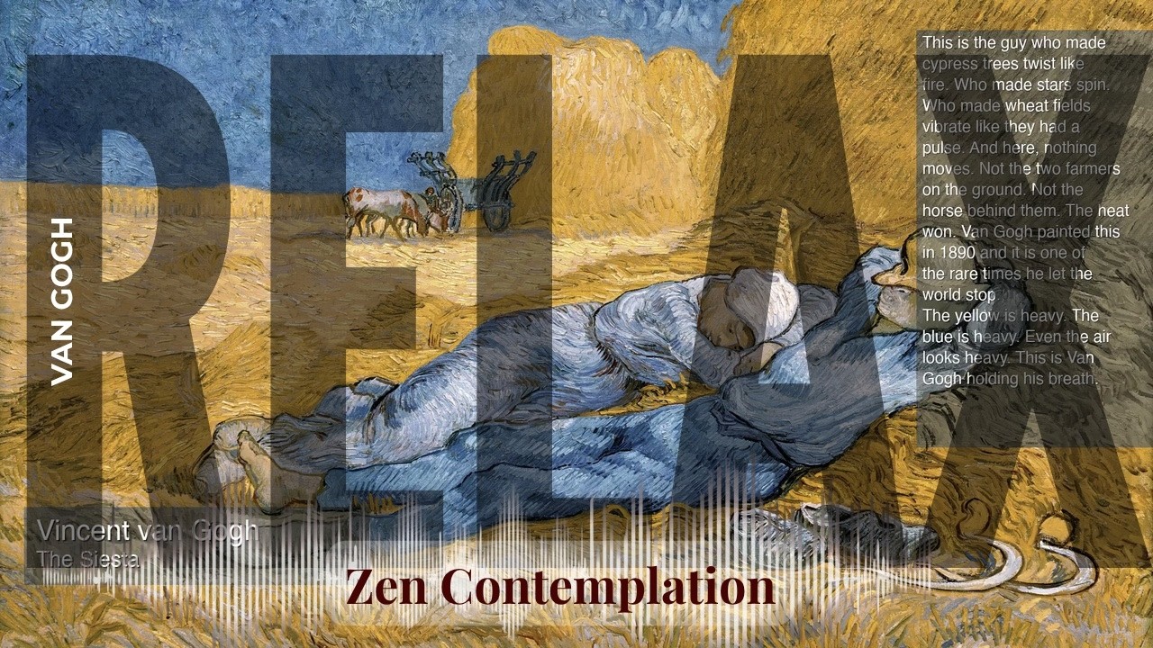 Relax - Relaxing Zen with Van Gogh | The Siesta & others