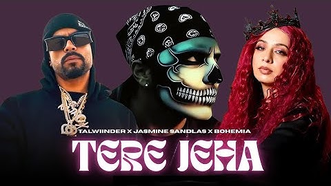 Talwiinder, Jasmine Sandlas - Tere Jeha (Remix) ft. Bohemia | Punjabi Mashup (2025)