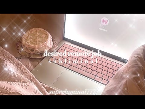 powerful ~ desired remote job - subliminal