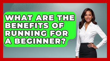 What Are The Benefits Of Running For A Beginner? - Running Beyond Limits