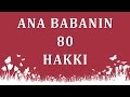 Ana babanın 80 hakkı