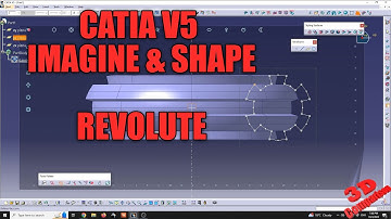 CATIA V5 - Imagine & Shape - Revolute