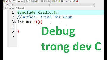 Lập trình C - Debug trong dev C ++
