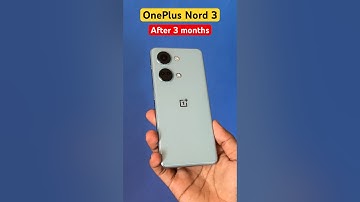 OnePlus Nord 3 After 3 Months
