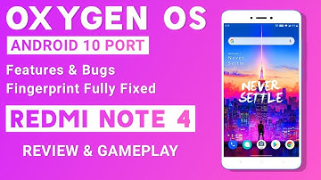 Oxygen OS Android 10 Update For Redmi Note 4 | Fingerprint Fully Fixed | Review And Gameplay