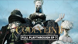 CODE VEIN II FULL PLAYTHROUGH EP 7 - PUTRID DARKBORN