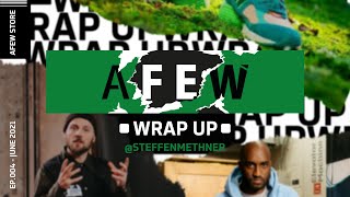 AFEW MONTHLY WRAP UP | JUNI 2021 - EP. 004 FEAT. STEFFEN METHNER