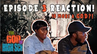 THE GOD OF HIGH SCHOOL REACTION TO EPISODE 3 + DISCUSSION!! IS MORI A GOD?!! | ITSJEMSTV