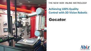 Robot Vision  In line metrology for Achieving 100% Quality Control with 3D Vision Robotic