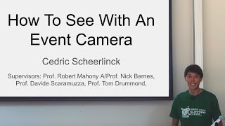 How To See With An Event Camera - Cedric Scheerlinck PhD Talk