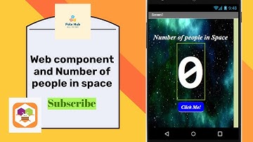 Web component and number of people currently in space on MIT App Inventor