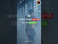🔥 Trust Actions#motivationalquotes#motivation#motivationalshorts