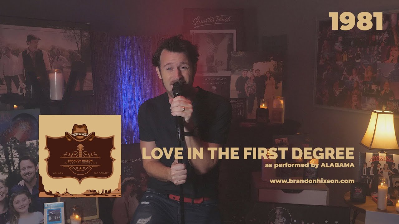 Tonton Love In The First Degree (Alabama Cover) Brandon Hixson / Songs That Shaped Me di YouTube Tonton Love In The First Degree (Alabama Cover) Brandon Hixson / Songs That Shaped Me di YouTube