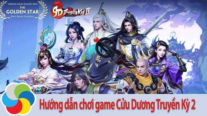 Cach choi game cuu duong truyen ky tren lap top năm 2024