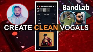 How to get clean rap vocals in BandLab 🔥 screenshot 2