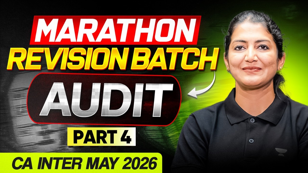 CA Inter Audit : Marathon Revision Batch | CA Inter May 2026 | Part 4 l ...