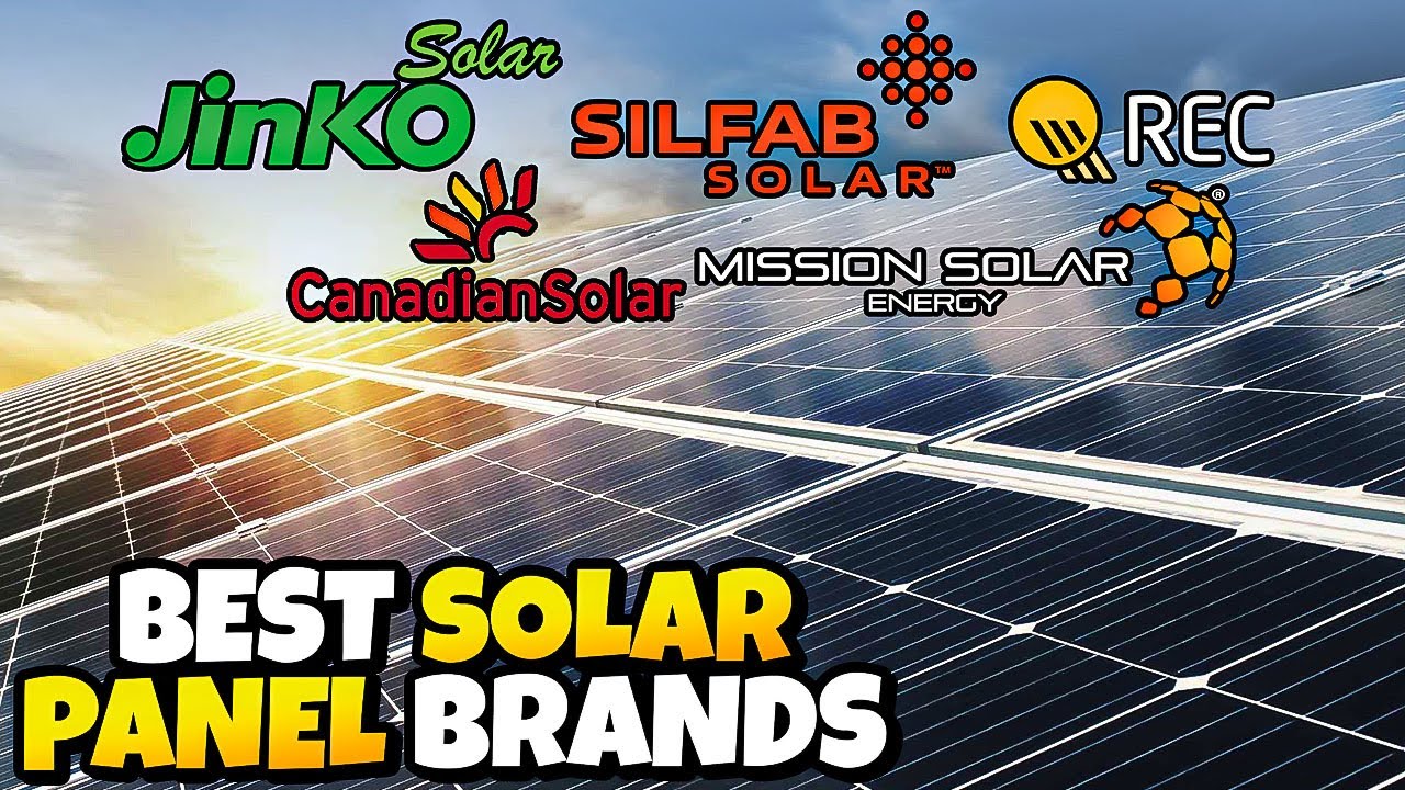 TOP 5 SOLAR PANEL BRANDS AND MANUFACTURERS GOING INTO 2023
