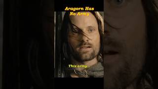 Aragorn Has No Army #lotrmemes