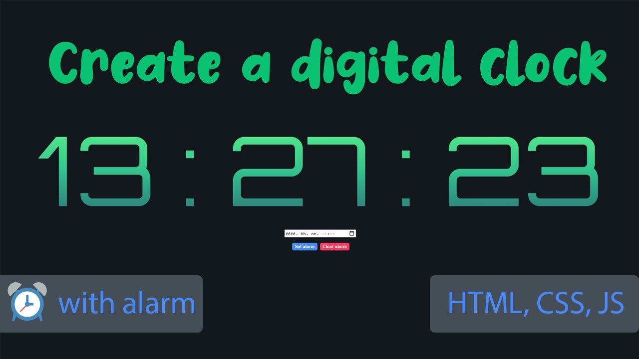 code นาฬิกา html  New Update  Create a simple digital clock with alarm features using HTML, CSS \u0026 JavaScript