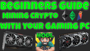 Beginners Guide to Mining Cryptocurrency with a Gaming Computer