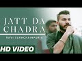 Jatt da chadra  ravi sukhchainpuria  new punjabi song 2019  choudhary music records