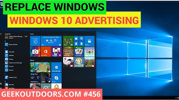 REPLACE WINDOWS: Windows 10 Advertising!!! (Ads in Your Operating System?) Geekoutdoors.com EP456