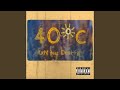 40c feat dea high