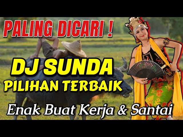 Dj Sunda Terbaru 2024 Nonstop Paling Enak Buat Kerja Dan Santai class=