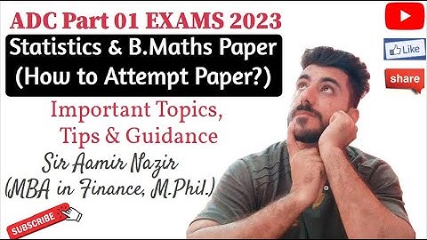 Statistics & B.Maths Paper | ADC Part 01 Exams 2023 | Important Topics,Tips & Guidance | Aamir Nazir