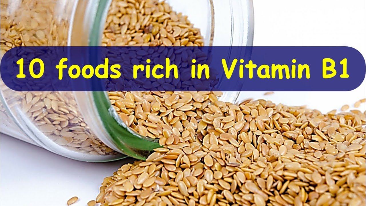 Foods Rich in Vitamin B1 (Thiamine) Vitamin B1 Functions and