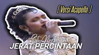 Siti Nurhaliza - Jerat Percintaan (Versi Acapella) | Juara Lagu 1996