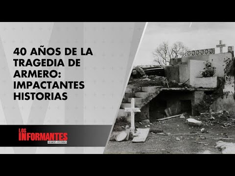 40 años de Armero: emotivos reencuentros y otras memorias del dolor de la tragedia - Los Informantes