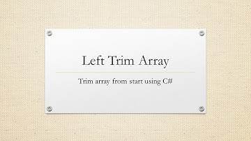 Left trim array using C#