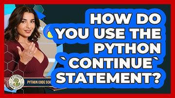How Do You Use The Python `continue` Statement? - Python Code School