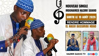 Nouveau - Mouhamed Nazirr Sakho« Wadial Gamou Darou Salam 2026 »En Hommage À Cheikh M Bachir