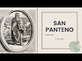 Santo del día: San Panteno