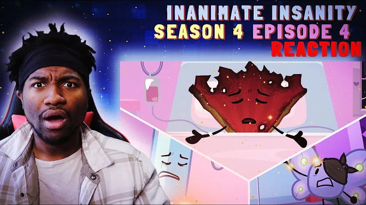 VOICE ACTOR REACTS: Inanimate Insanity | Season 4 - Episode 4 | FAN IS ON LIFE SUPPORT!?
