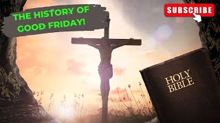 The Story of Good Friday | what is good Friday or holy Friday?