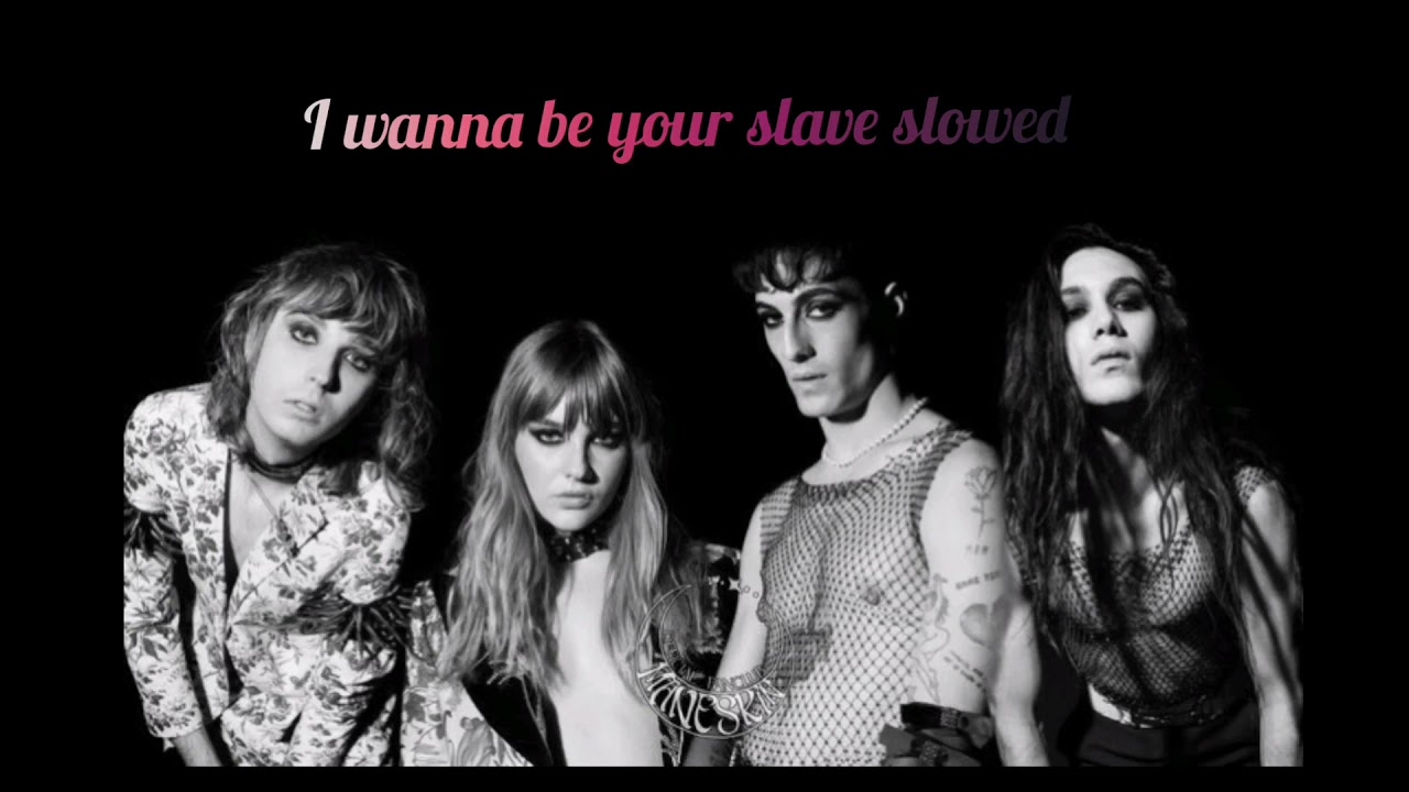 I wanna be your slave от Måneskin. Måneskin i wanna be your slave. I wanna be your slave Måneskin текст. I wanna be your slave. Песня maneskin i wanna be your slave