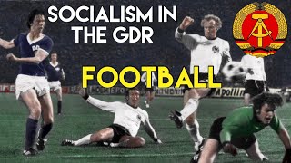 Socialism in the GDR: Football